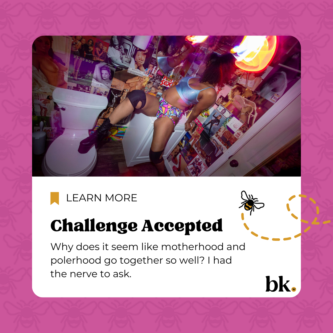 Pole Moms, Part Two: Challenge Accepted