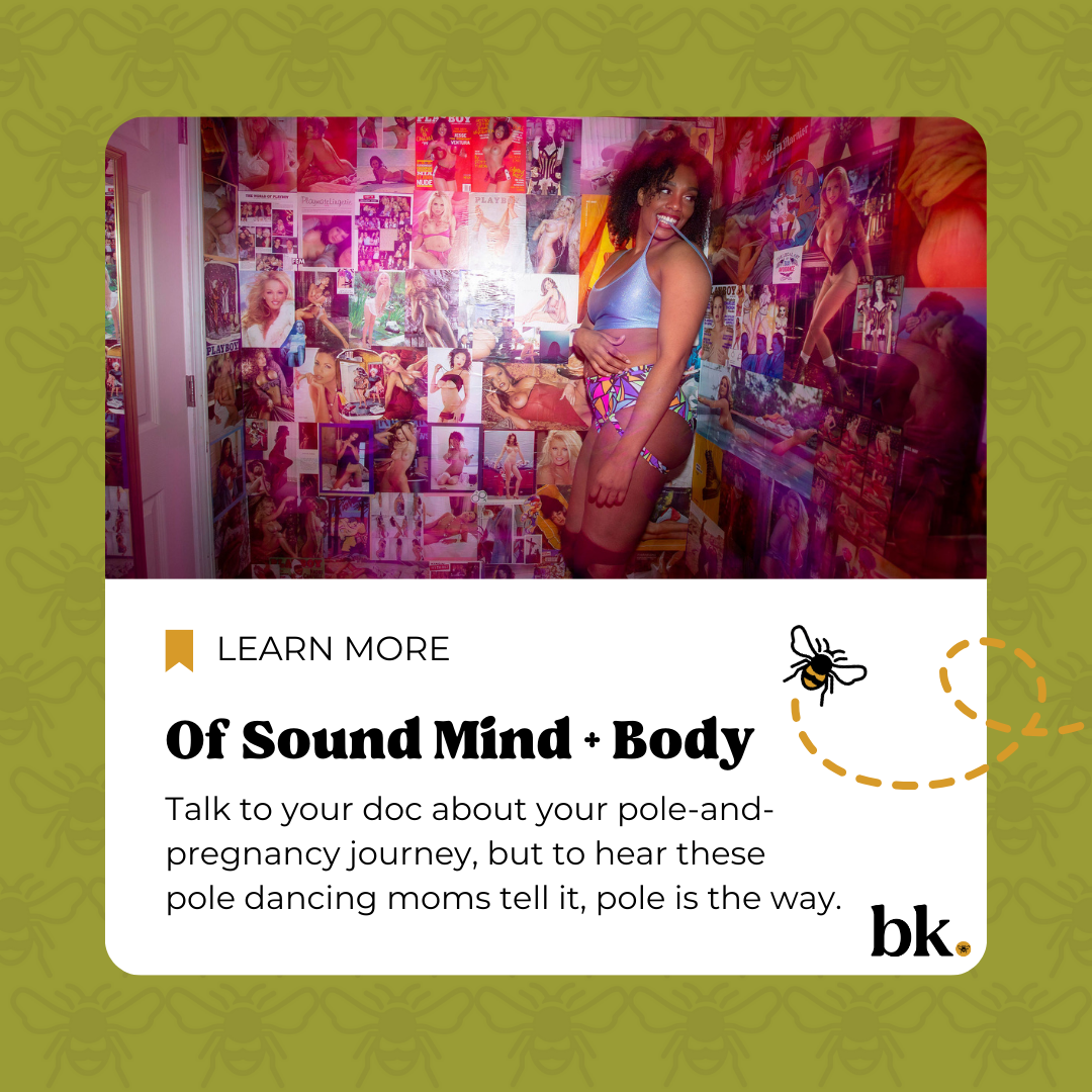Pole Moms, Part Three: Of Sound Mind and Body